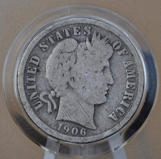 1906 Barber Silver Dime - G-VG (Good to Very Good) Grade / Condition - Philadelphia Mint - 1906 P Barber Dime 1906 Dime Silver