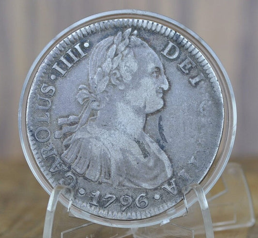1796 Spanish 8 Reales - Great Detail - Spanish Silver Colonial Era Coin - 1796 FM - Carolus IIII - 1796 Eight Reales Mexico Silver