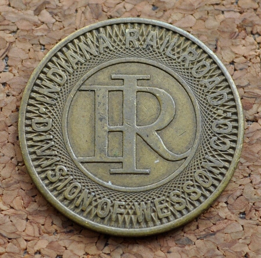 Rail Token Indiana Railroad Token - Division of Wesson Co - Good For One Fare - V ...